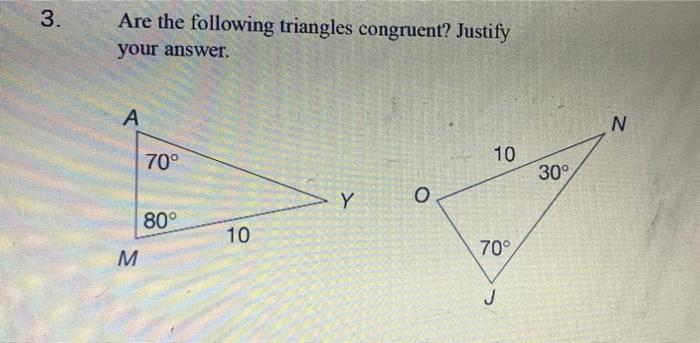 Solved 3. Are the following triangles congruent? Justify | Chegg.com