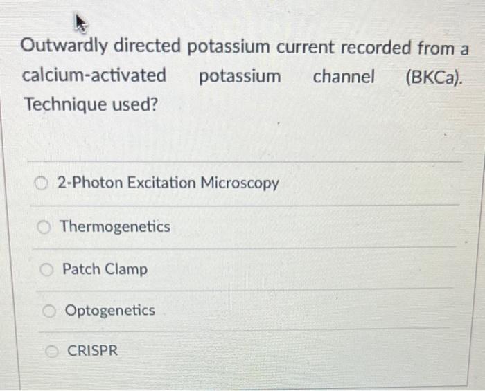 Solved Outwardly directed potassium current recorded from a | Chegg.com