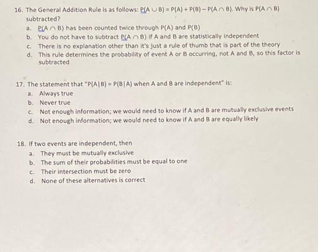 Solved 16. The General Addition Rule is as follows: PIA UB) | Chegg.com