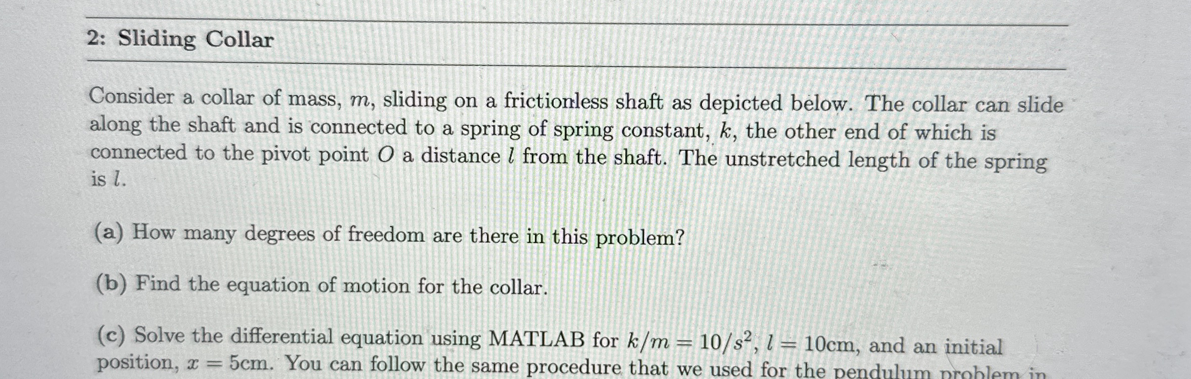 Solved Sliding CollarConsider a collar of mass, m, ﻿sliding | Chegg.com