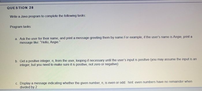 Solved QUESTION 28 Write a Java program to complete the | Chegg.com