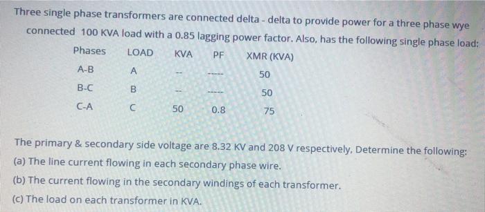 Solved Three single phase transformers are connected delta - | Chegg.com