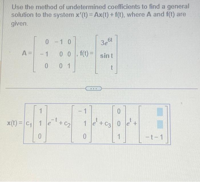 Solved Use the method of undetermined coefficients to find a | Chegg.com