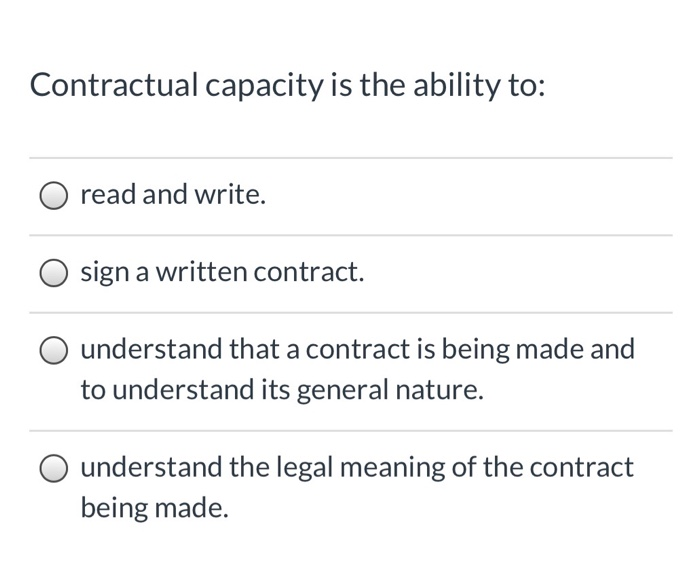 solved-contractual-capacity-is-the-ability-to-read-and-chegg