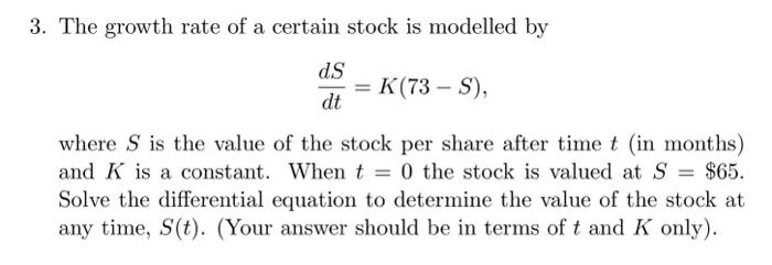 Solved 3. The growth rate of a certain stock is modelled by | Chegg.com