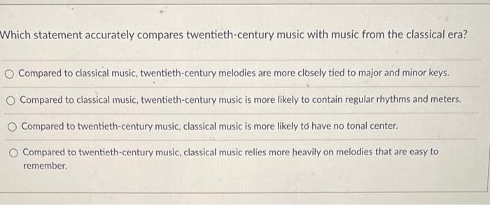 Solved Which statement accurately compares twentieth-century | Chegg.com