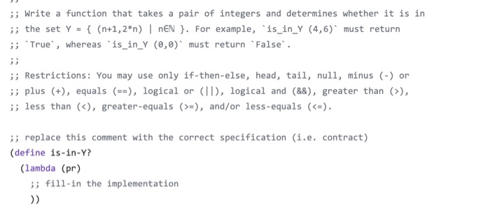 Solved ;; Write a function that takes a pair of integers and | Chegg.com