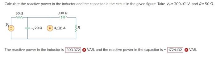 Solved Calculate The Reactive Power In The Inductor And The 1938