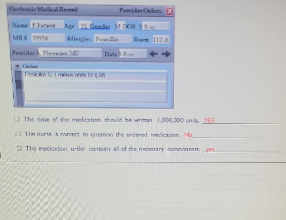 Fem Medical Reed Provider Orders X Nume Patient Age 51 Gender MOB 5.9.2% MRE 99956 Allergies Pericillin Room 112-A Patrider P