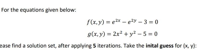 [Solved]: initial guess (2.00,1.00) For the equations g