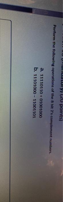 Solved (20 points) Perform the following operations of the 8 | Chegg.com