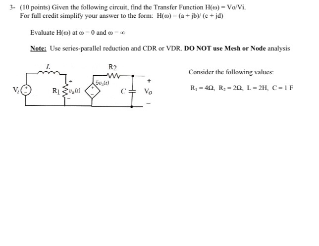 Solved 3- (10 points) Given the following circuit, find the | Chegg.com