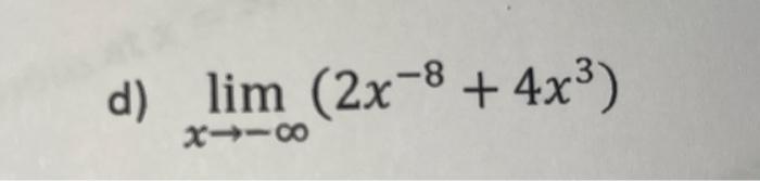 Solved Find The Following Limits Algebraically. You May Use | Chegg.com