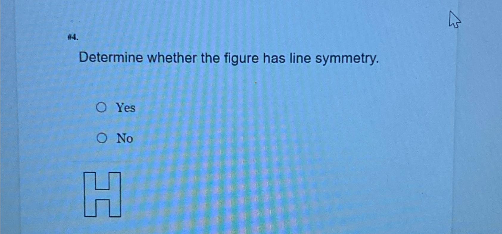 Solved #4.Determine whether the figure has line | Chegg.com