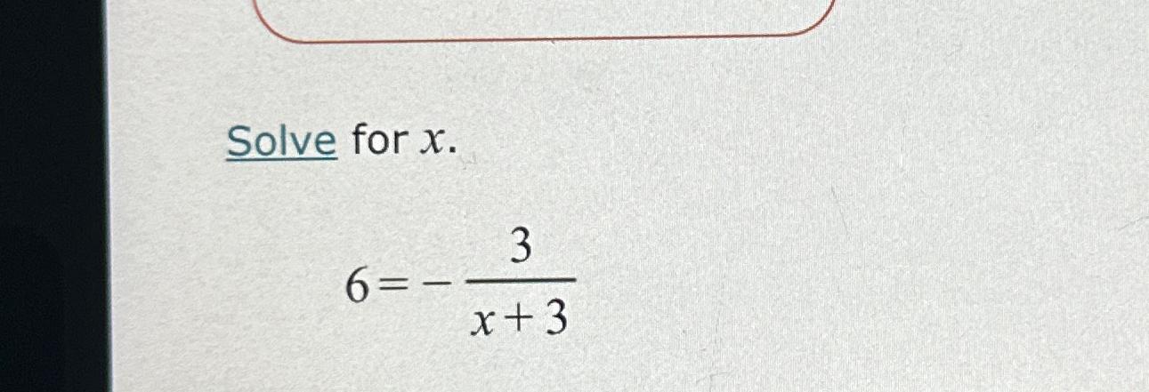 solved-solve-for-x6-3x-3-chegg