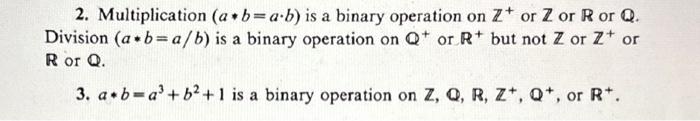 Solved 2. Multiplication (a∗b=a⋅b) is a binary operation on | Chegg.com