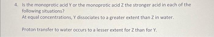 Solved 4. Is the monoprotic acid Y or the monoprotic acid Z | Chegg.com