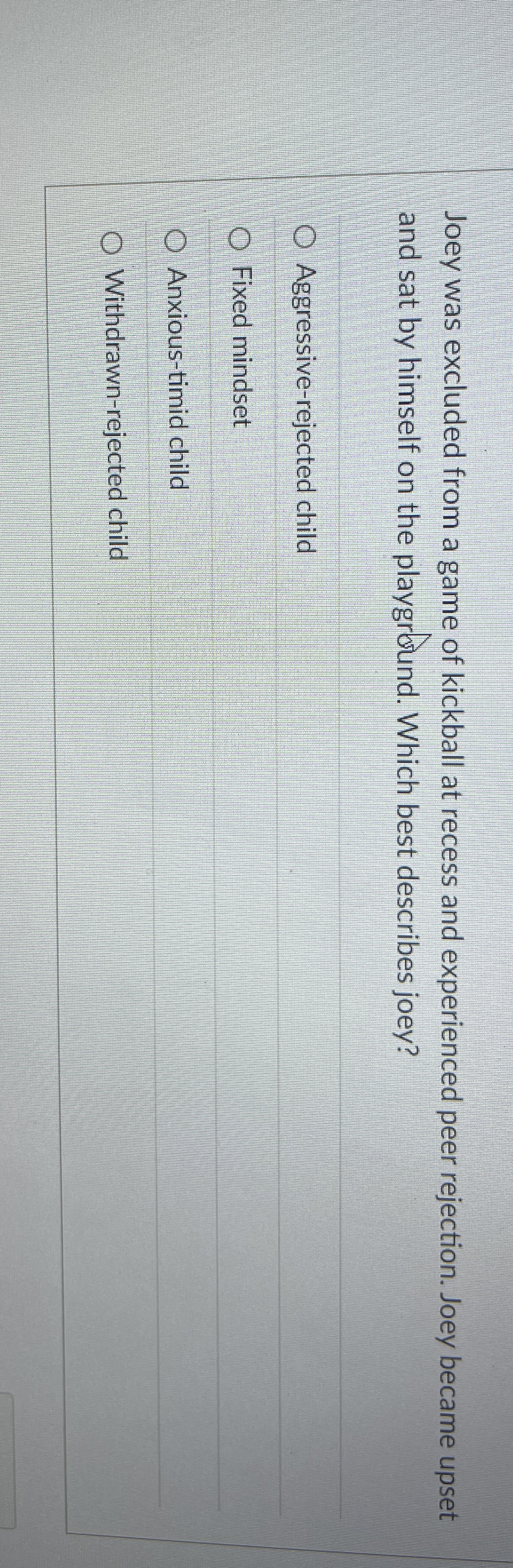 Solved Joey was excluded from a game of kickball at recess