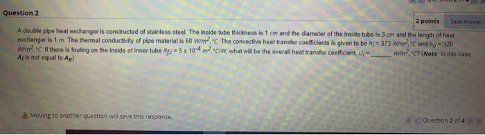 Solved Question 2 2 points Save Answe A double pipe heat | Chegg.com