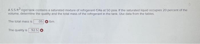 Solved A 5.5⋅ft3 rigid tank contains a saturated mixture of | Chegg.com