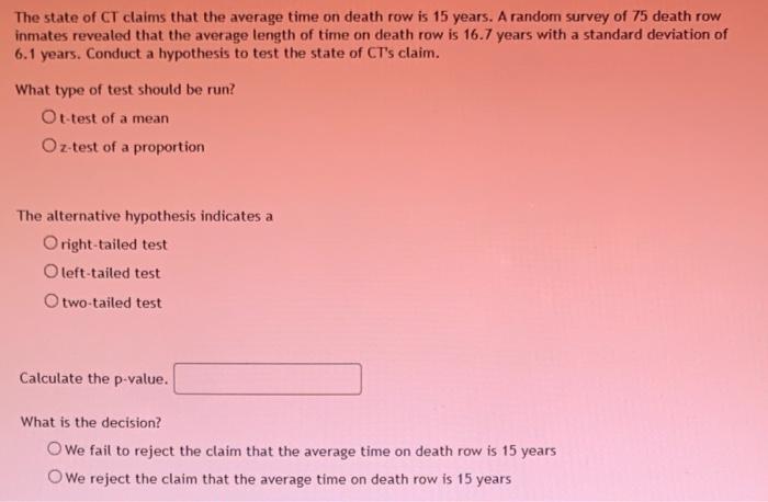 Solved The state of CT claims that the average time on death