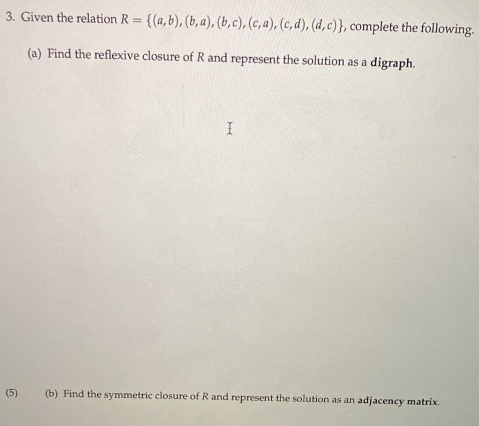 Solved Given the relation | Chegg.com