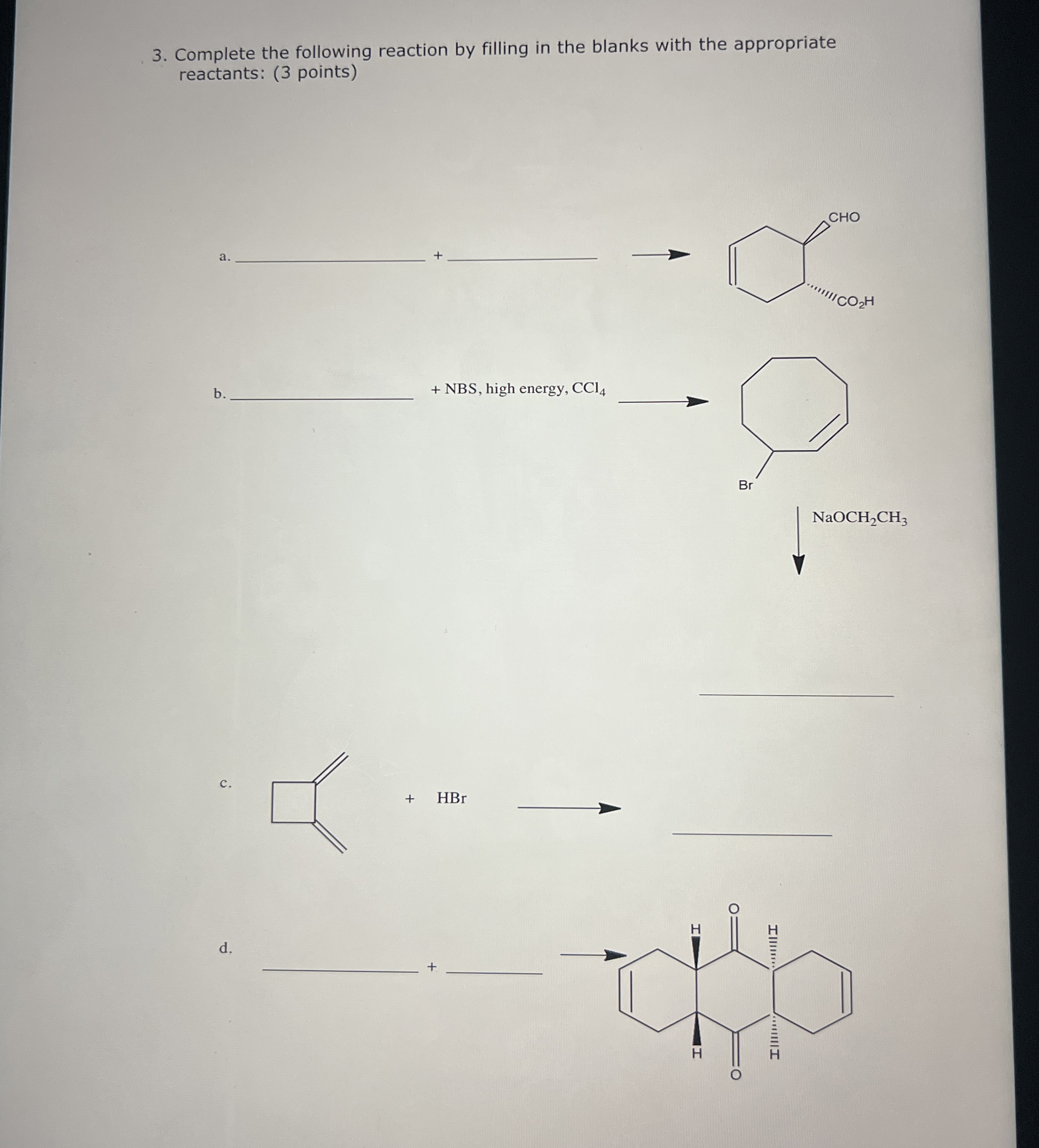 Solved Complete the following reaction by filling in the | Chegg.com