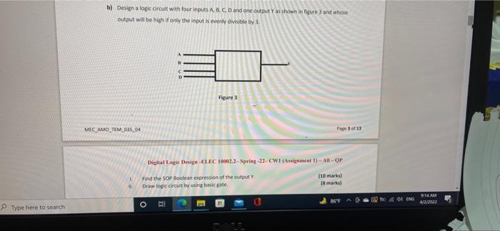 Solved B) Design A Logic Circuit With Four Inputs A, B, CD | Chegg.com