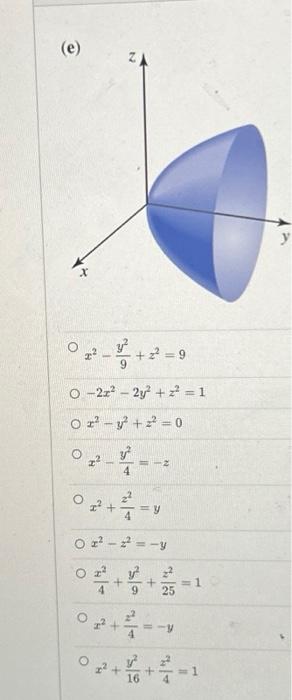 \( \begin{array}{l}x^{2}-\frac{y^{2}}{9}+z^{2}=9 \\ -2 x^{2}-2 y^{2}+z^{2}=1 \\ x^{2}-y^{2}+z^{2}=0 \\ x^{2}-\frac{y^{2}}{4}=