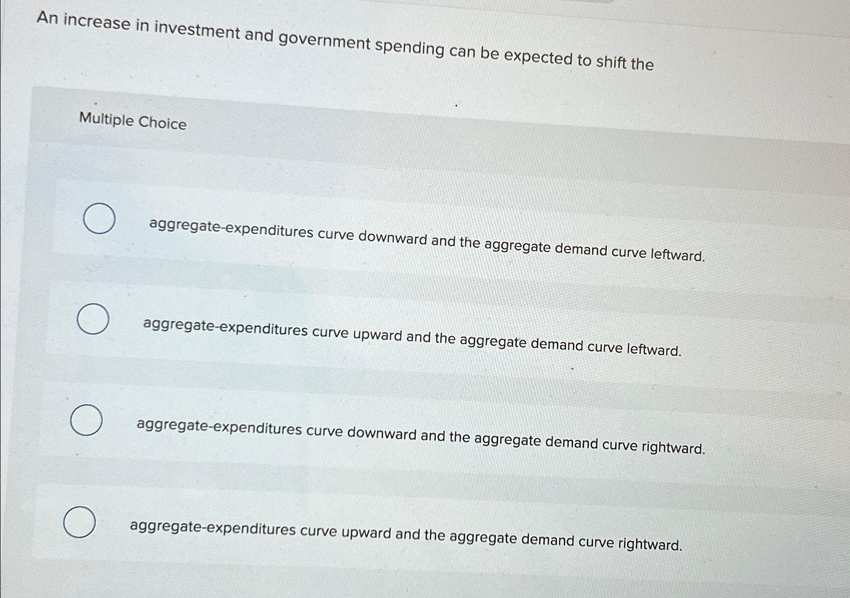 Solved An increase in investment and government spending can | Chegg.com