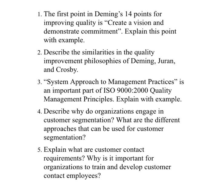 Solved 1. The First Point In Deming's 14 Points For | Chegg.com