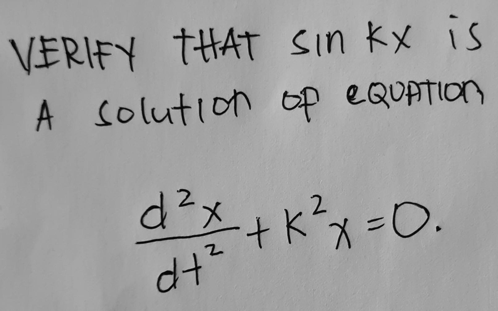 solved-verify-that-sin-kx-is-a-solution-of-equation-2-d-x-chegg