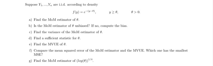 Solved Suppose Y1 Y Are I I D According To Density Chegg Com