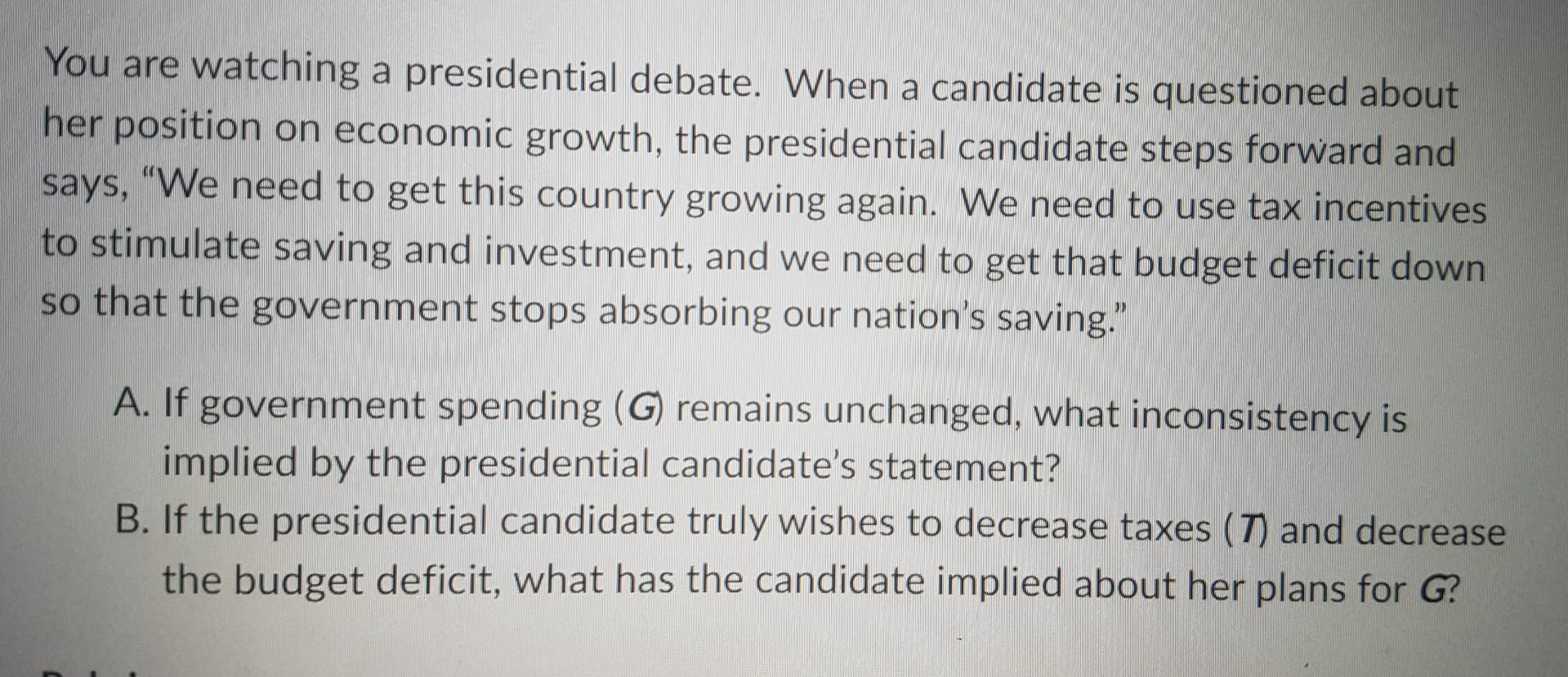 Solved You Are Watching A Presidential Debate. When A | Chegg.com