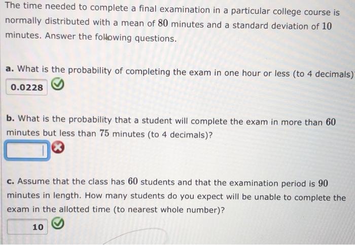 Solved The Time Needed To Complete A Final Examination In A | Chegg.com