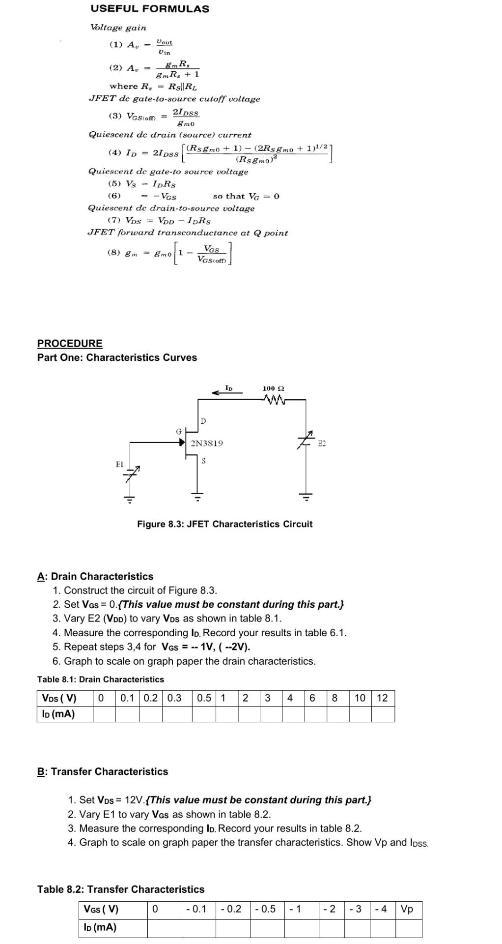 USEFUL FORMULAS Voltage gain (1) A = Vout Vin (2) A =
