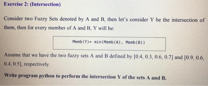 Solved Exercise 2: (Intersection) Consider Two Fuzzy Sets | Chegg.com