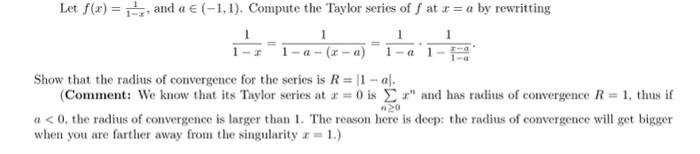 Solved Let F X 1−x1 And A∈ −1 1 Compute The Taylor