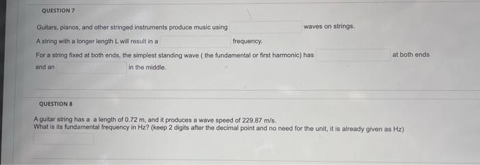 Solved QUESTION 7 Guitars, pianos, and other stringed | Chegg.com