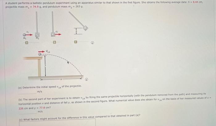 Solved A student performs a ballistic pendulum experiment | Chegg.com