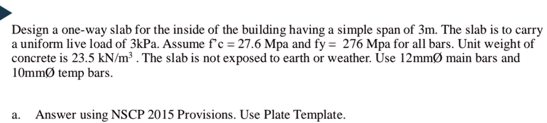 Solved Design a one-way slab for the inside of the building | Chegg.com