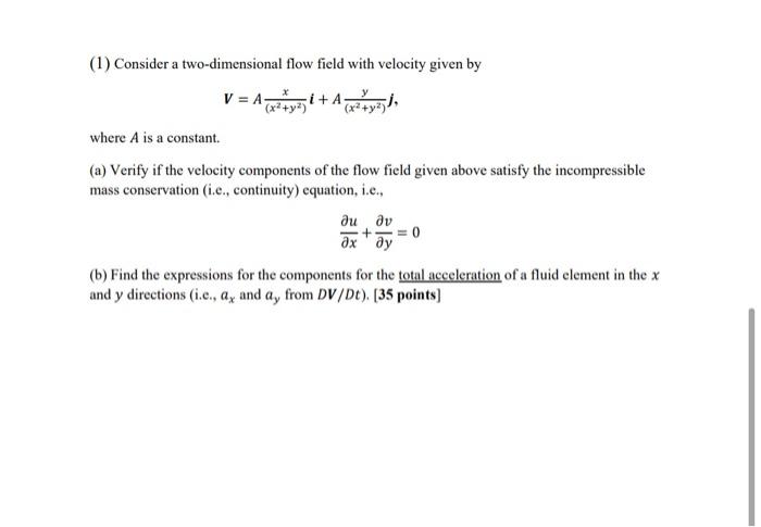 Solved 1 Consider A Two Dimensional Flow Field With