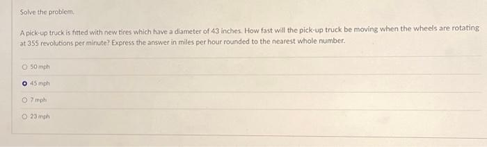 Solved Solve the problem. A pick-up truck is fitted with new | Chegg.com