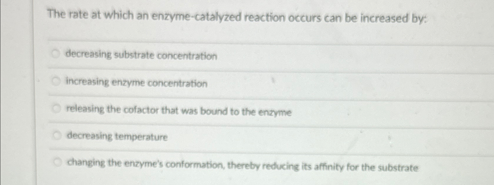 Solved The rate at which an enzyme-catalyzed reaction occurs | Chegg.com