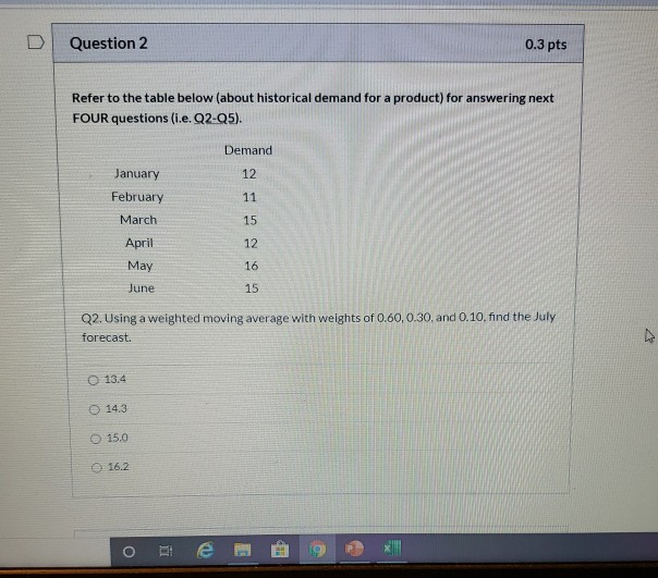 Solved Question 2 0.3 pts Refer to the table below (about | Chegg.com