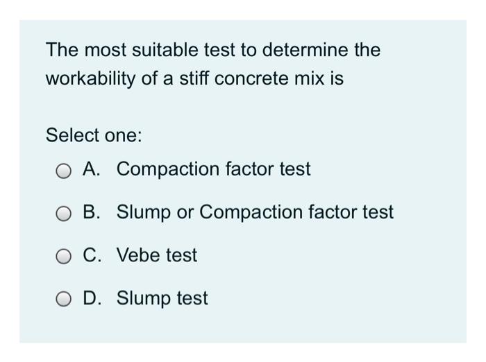 Solved The most suitable test to determine the workability | Chegg.com