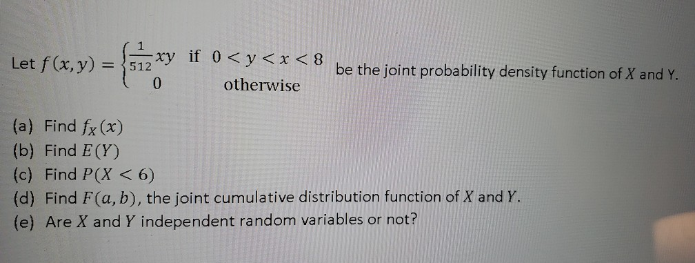 Solved Let be the joint probability density function of X | Chegg.com