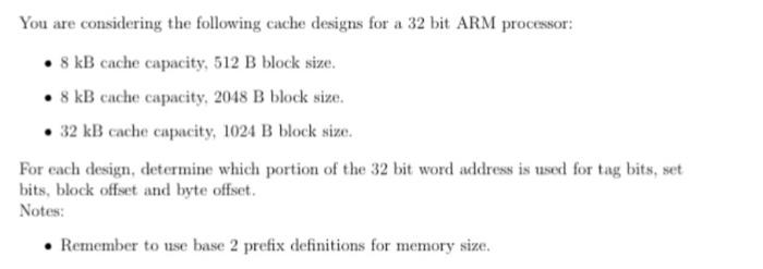 Solved You are considering the following cache designs for a | Chegg.com