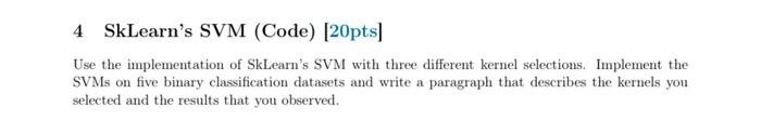 Solved 4 SkLearn's SVM (Code) [20pts] Use the implementation | Chegg.com