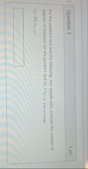 Solved Question 11 ﻿ptsFor the pooled t-test and the | Chegg.com